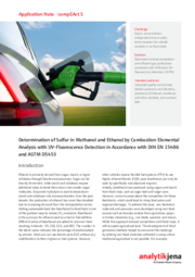 Application Note Determination of Sulfur in Methanol and Ethanol by Combustion Elemental Analysis with UV-Fluorescence Detection according to DIN EN 15486 and ASTM D5453 (EN)